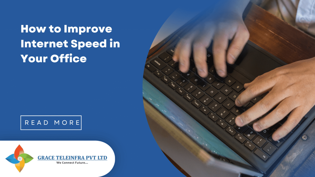 How to Improve Internet Speed in Your Office